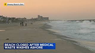 Dewey Beach in Delaware temporarily closed to swimming due to medical waste
