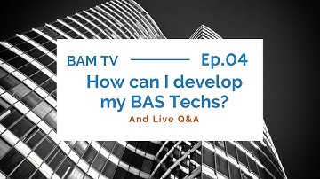 BAM TV: Episode 4 how to create a BAS training and development program