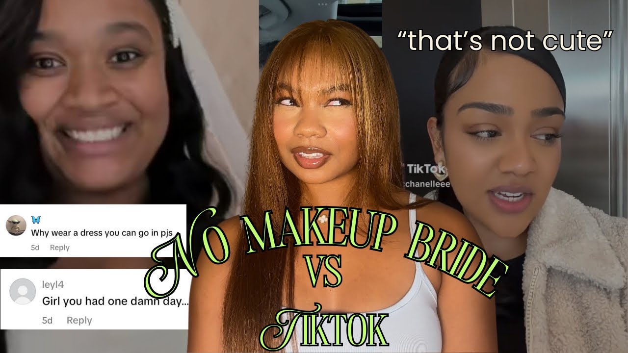 no makeup on your wedding day = pick me (according to tiktok)