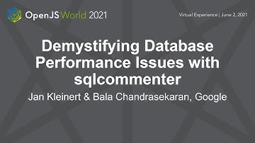 Demystifying Database Performance Issues with sqlcommenter - Jan Kleinert & Bala Chandrasekaran