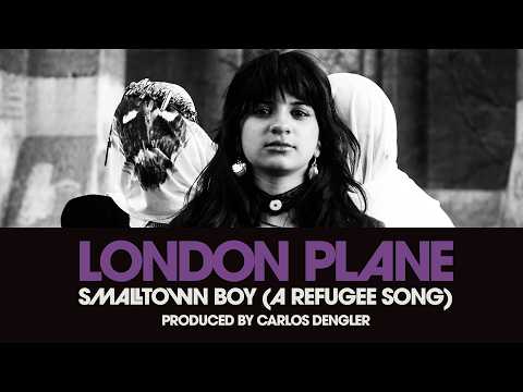 London Plane * SMALLTOWN BOY (A REFUGEE SONG) * Lyric Video