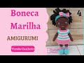 (Versão Canhoto) Tutorial Boneca Marilha Amigurumi - Passo a Passo (Parte 4)