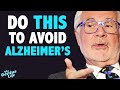 AVOID THIS To Prevent Alzheimer's Disease & Dementia! | Steven Grundry & Max Lugavere