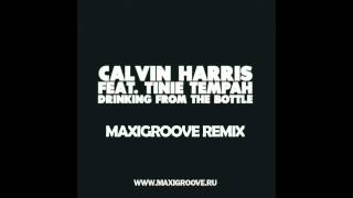 Calvin Harris Feat Tinie Tempah - Drinking From the Bottle MaxiGroove Remix)