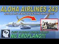 ALOHA AIRLINES FLIGHT 243 kumalas ang BUBONG habang nasa ERE !!!! | Jevara PH