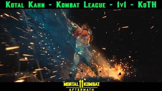 Kotal Kahn - Kombat League - KoTH - 1v1 - Mortal Kombat 11