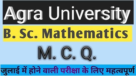 #AgraUniversity  B.Sc. Mathematics Objective Type  Questions.