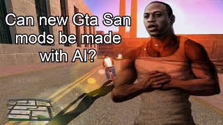 هل يمكن صنع تعديلات Gta San الجديدة باستخدام الذكاء الاصطناعي؟  mods be made artificial intelligence