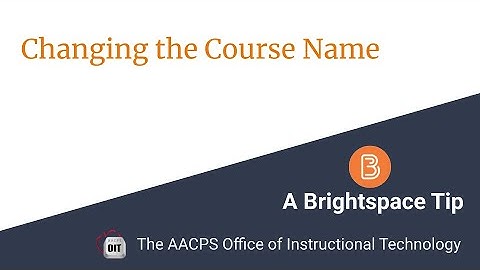 Changing a Course Name in Brightspace