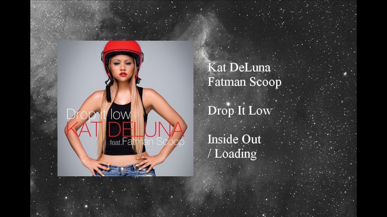 Kat DeLuna   Drop It Low featuring Fatman Scoop