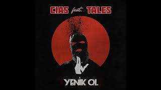 Cias feat Tales - Yenik Ol ! Resimi