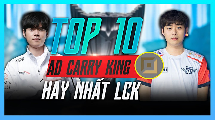 Top 10 xa thu lol hay nhat the gioi năm 2024