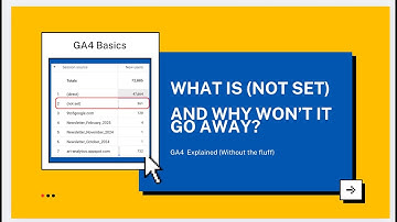 Understanding (not set) in GA4