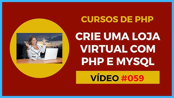 Loja Virtual Grátis com PHP e MySQL - Lição 059 - Gerando o Pedido - Aula 02