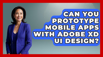 Can You Prototype Mobile Apps With Adobe XD UI Design? | Design Tool Unlocked News