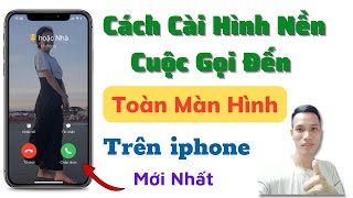 Top 8 Cách Làm Màn Hình Cuộc Gọi Hay Nhất Năm 2022