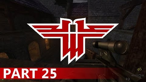 Return to Castle Wolfenstein - A Playthrough, Part 25
