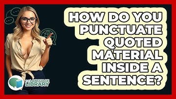 How Do You Punctuate Quoted Material Inside A Sentence?