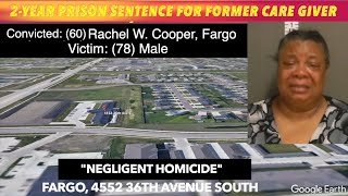2-Year Prison Sentence For Former, Fargo Care Giver