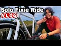 Solo Fixie Ride 2022