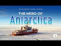 The Hero of Antarctica
