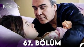 Küçük Kadınlar 67. Bölüm (FULL HD)