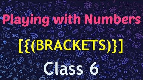 Class 6 Maths|Playing with numbers {[(Brackets)}]  Removal of brackets|in Hindi @EasywaybyAfroz