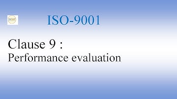 ISO-9001 clause 9 :Performance evaluation