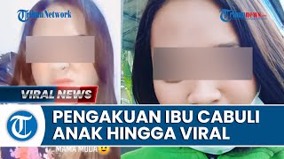 Ibu Muda yang Cabuli Anaknya Jadi Tersangka, Berawal dari Iming-iming Uang Rp 15 Juta Lewat Akun FB