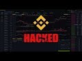 Binance Hacked $40 Million approx 7070 Bitcoins! Rejects Bitcoin Reorg Idea
