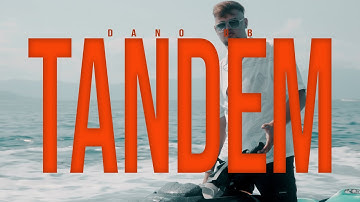 Dano DB - TANDEM (Official Video 2023 | 4K)