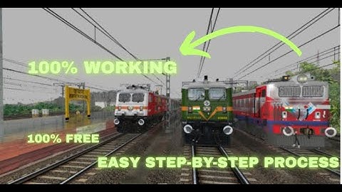 STEP-BY-STEP GUIDE FOR INSTALLING INDIAN ROUTE AND TRAIN ADDONS IN MSTS-OPEN RAILS FOR FREE