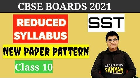 Reduced Syllabus for Class 10 Social Studies 2020-2021|SST New Paper Pattern & Sample Question Paper