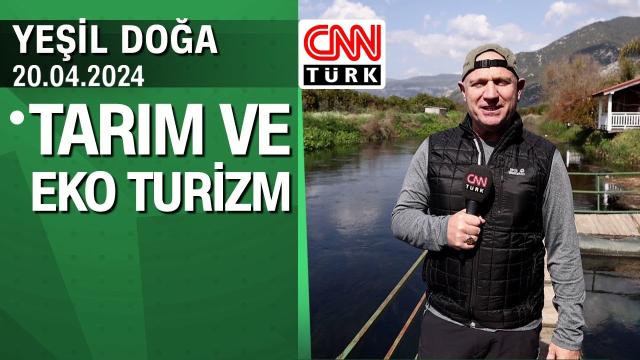 Antalya Finike'de tarım ve eko turizm - Yeşil Doğa 20.04.2024 Cumartesi