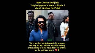 Ram Charan Clarifiedmy Bodyguards Name Is Kevin I Didnt Hire Him For Peddihe Is Not Just My B
