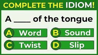 English Idiomatic Quiz | ONLY 8% CAN SCORE 100% | Can You?