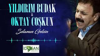 Yıldırım Budak - Oktay Coşkun   Selamın Gelsin Resimi