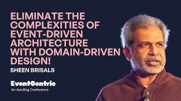 Sheen Brisals - Eliminate the Complexities of Event driven Architecture! - EventCentric 2025