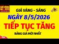 Giá vàng hôm nay 9999 SÁNG ngày 8 tháng 5 năm 2026- GIÁ VÀNG NHẪN 9999- Bảng giá vàng sjc, 24k 18k