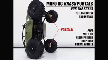 SCX24 MOFO RC - BRASS PORTALS - OVERVIEW & INSTALL + DEEP DISH RESIN PORTAL WHEELS 1ST LOOK/INSTALL