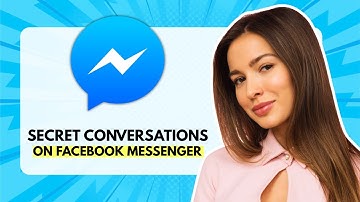 How to Use Secret Conversations on Facebook Messenger (End-to-End Encrypted Chat Guide)