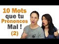 10 Mots que tu Prononces Mal en Français (2) + CONCOURS !!!