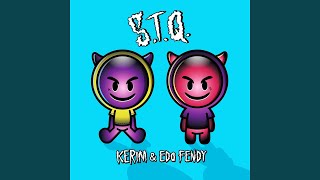 STQ (feat. Edo Fendy)