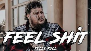 Jelly Roll & Meakules - Feel Shit (Song)