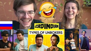 Types Of Unboxers | Jordindian | Russian reaction