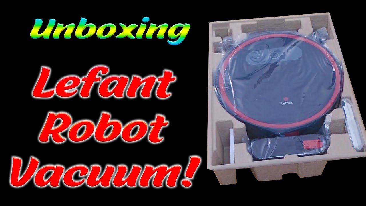 Unboxing Lefant Robot Vacuum YouTube
