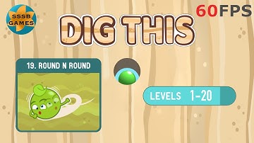 Dig This: ROUND N ROUND Level 19-1 To 19-20 , iOS/Android Walkthrough