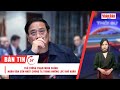 Thủ tướng Phạm Minh Chính: Nhân dân cần chúng ta trong khó khăn