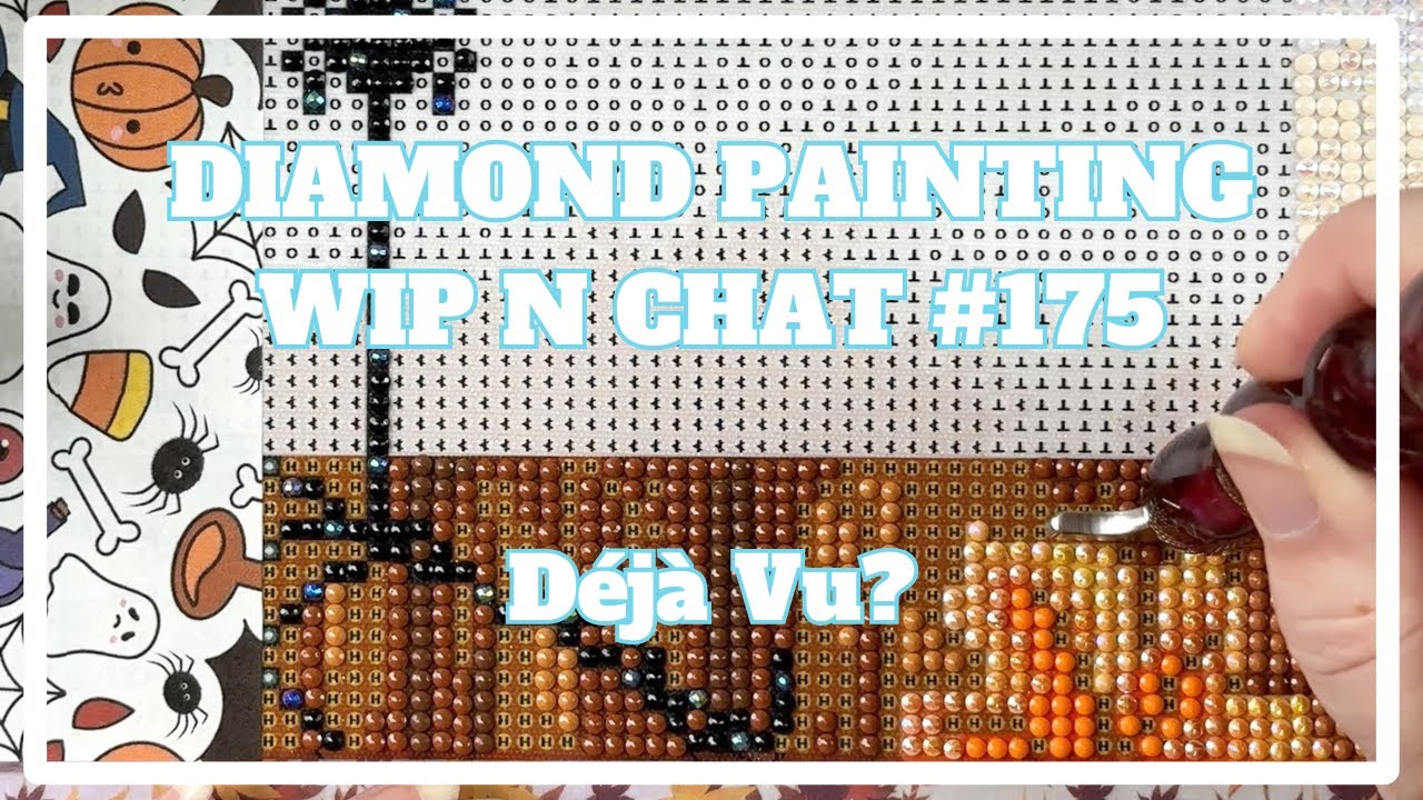 I Can't Remember If I Mentioned This . . . | Diamond Painting WIP n Chat #175