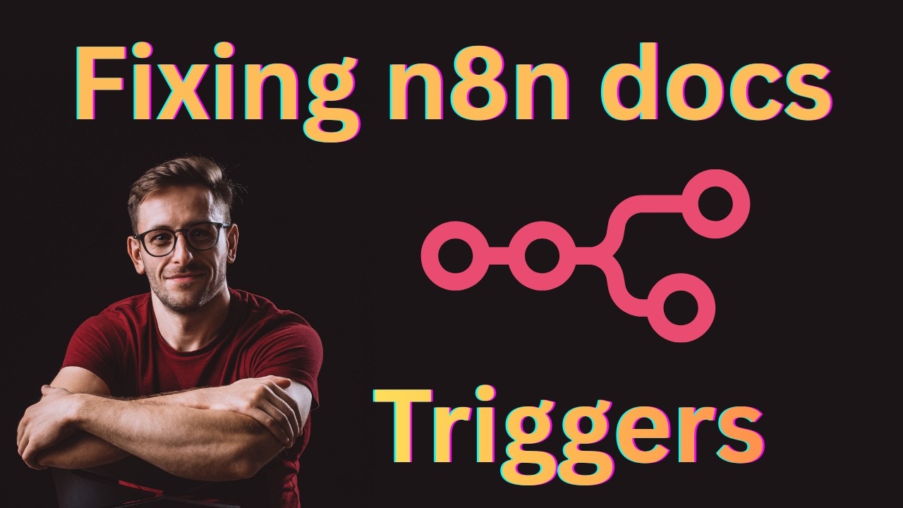n8n | Fixing docs | Triggers